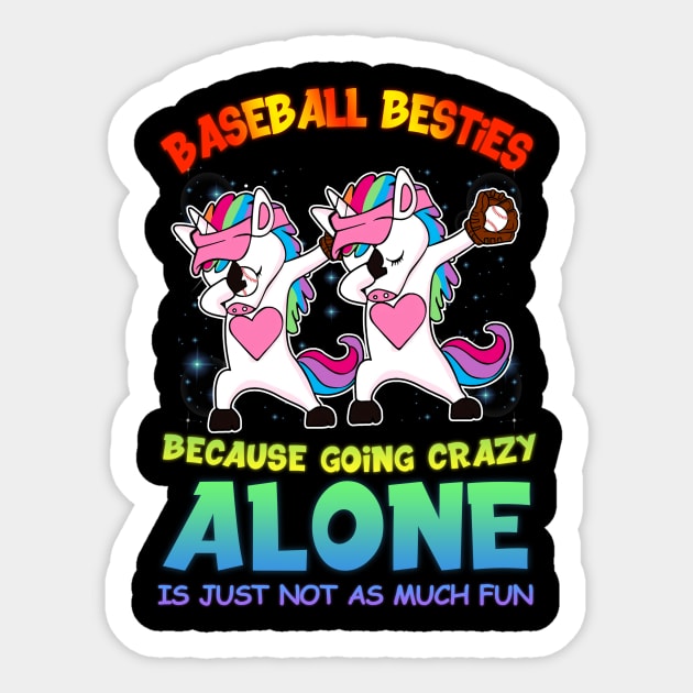 Baseball Besties Because Going Crazy Alone Unicorn Dab Sticker by Rumsa